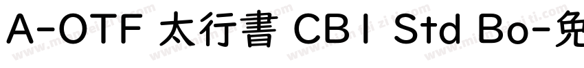 A-OTF 太行書 CB1 Std Bo字体转换